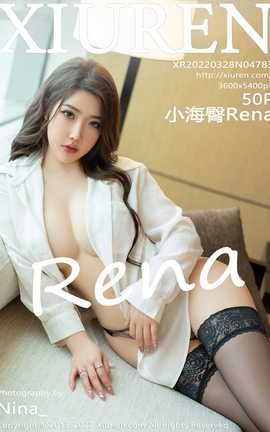 秀人网XIUREN 2022.03.28 VOL.4783 小海臀Rena_丽丝库