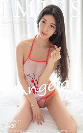 爱蜜社IMiss写真集 VOL.285 Angela小热巴_丽丝库