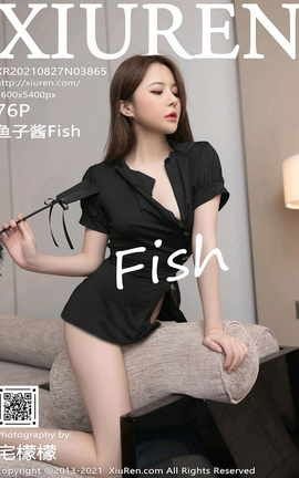 秀人网XiuRen 2021.08.27 VOL.3865 鱼子酱Fish_丽丝库