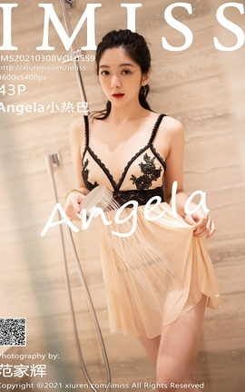 爱蜜社IMISS 2021.03.08 No.559 Angela小热巴_丽丝库