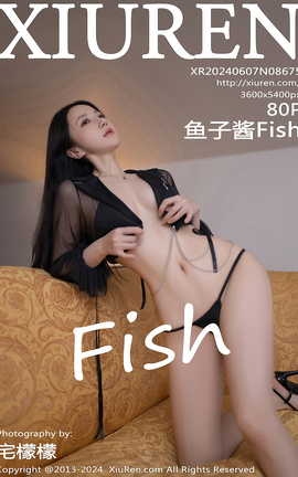 秀人网XIUREN 2024.06.07 VOL.8675 鱼子酱Fish_丽丝库