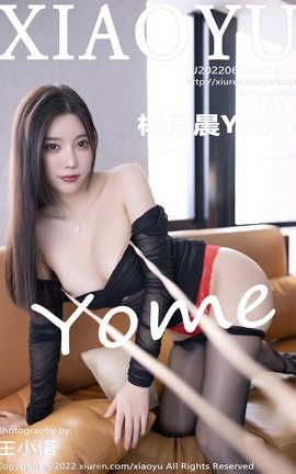 语画界XIAOYU 2022.06.24 VOL.806 杨晨晨Yome_丽丝库