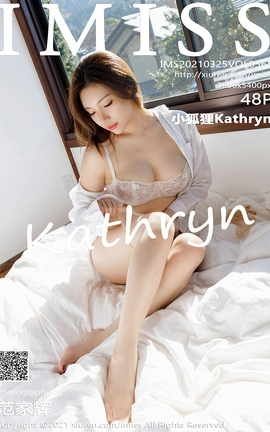 爱蜜社IMISS 2021.03.25 No.568 小狐狸Kathryn_丽丝库